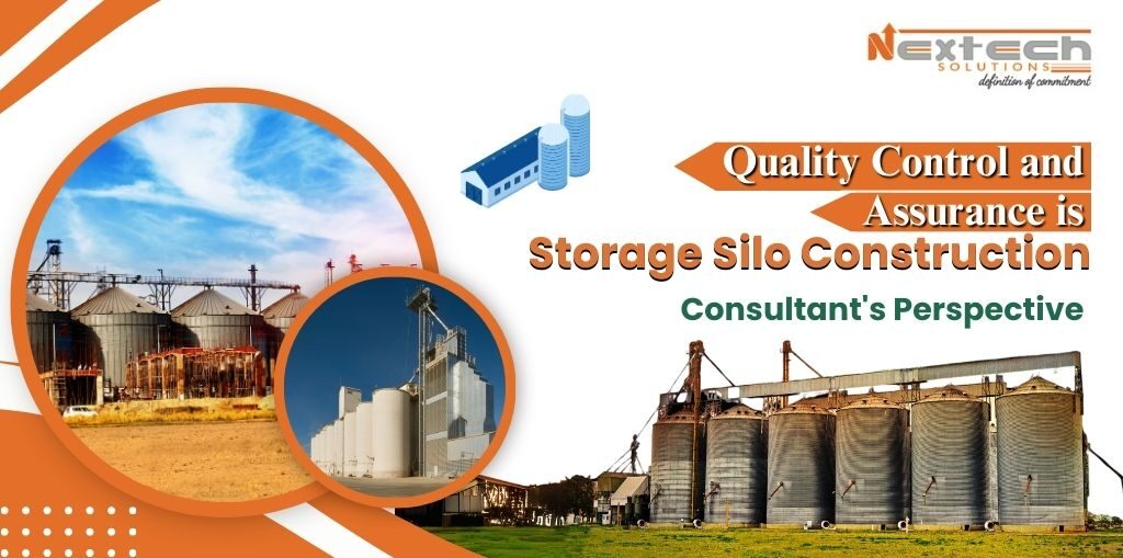 Quality Control and Assurance in Storage Silo Construction: A Consultant’s Perspective