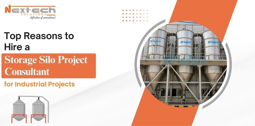 Top Reasons to Hire a Storage Silo Project Consultant for Industrial Projects